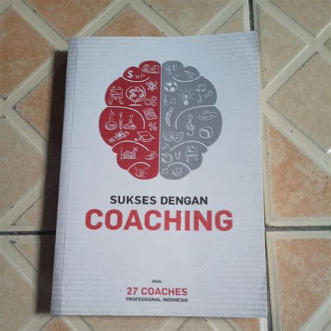 Jual Buku Sukses Dengan Coaching By Coaches Professional Indonesia