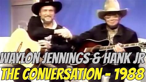 Hank Williams Jr Waylon Jennings The Conversation Live Acoustic