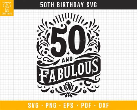 50th Birthday Svg 50 And Fabulous Svg 50th Birthday Shirt Svg 50th