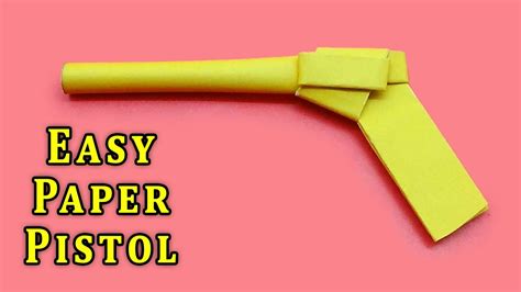 Making Paper Simple Gun How To Make A Paper Pistol Easy Diy Origami