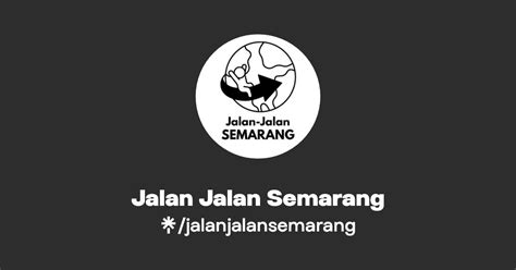 Jalan Jalan Semarang Instagram Tiktok Linktree