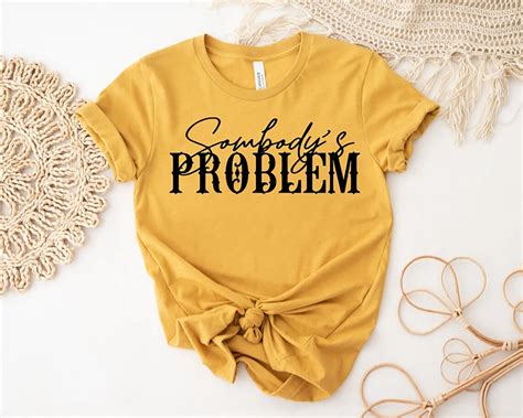 Somebody S Problem SVG Country SVG Cut File Digital Etsy