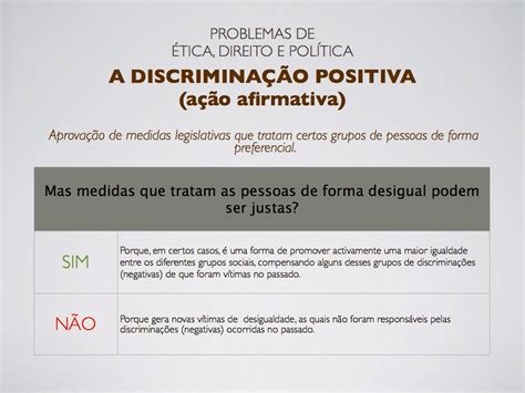 A Chamada Discriminação Positiva Pode Ser Caracterizada Como Um A
