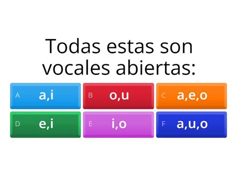 Vocales Abiertas Y Cerradas Quiz