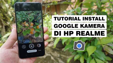 Cara Pasang Google Kamera Gcam Untuk Hp Realme Youtube