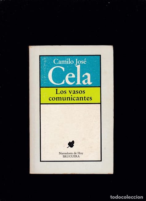 Camilo Jose Cela Los Vasos Comunicantes Edi Comprar En