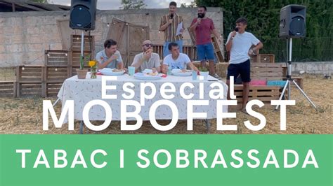 Tabac I Sobrassada Especial MOBOFEST YouTube