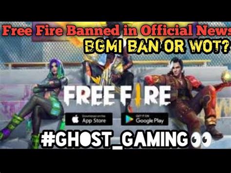 Free Fire Banned Official News In India Bgmi Ban Or Wot Ghost