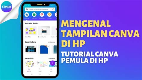 1 Tutorial Canva Mengenal Tampilan Canva Di Hp Tutorial Canva