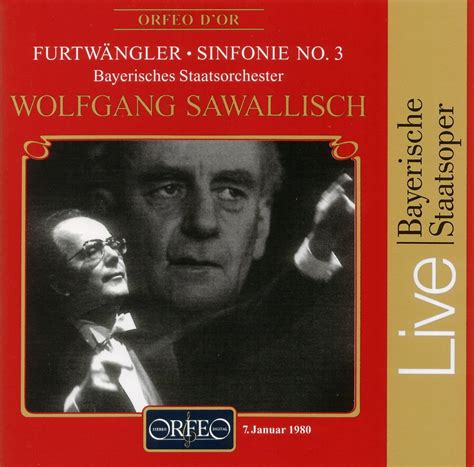 Wolfgang Sawallisch Wilhelm Furtwängler Wolfgang Sawallisch Bavarian