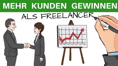 Mehr Kunden Auftr Ge Als Freelancer Strategien Um Als