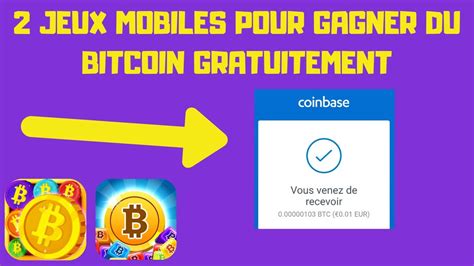 Jeux Mobiles Pour Gagner Du Bitcoin Gratuitement Youtube