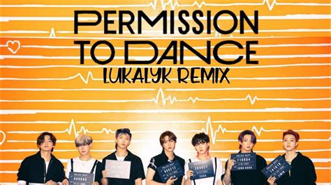 Bts Permission To Dance Lukalyk Remix Youtube