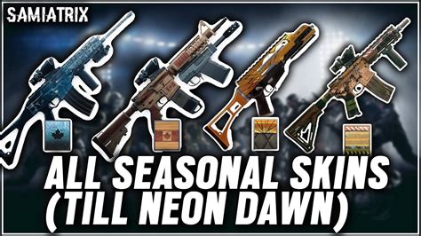 All Seasonal Weapon Skins Till Operation Neon Dawn Rainbow Six