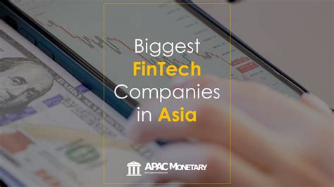 The Largest Fintech Companies In Asia Apac Monetary Money News