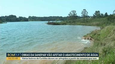 Bom Dia Paraná Obras da Sanepar vão afetar o abastecimento de água