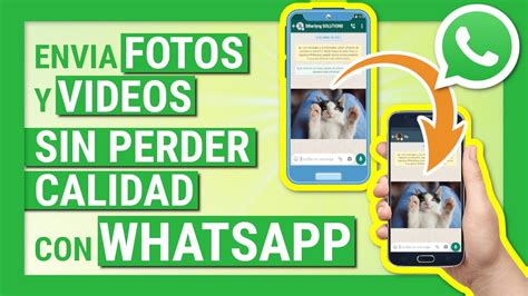 Como Enviar Imagenes Y Videos Por Whatsapp Sin Perder Calidad