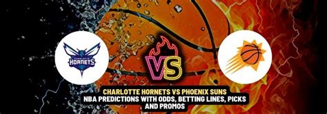 Charlotte Hornets Vs Phoenix Suns Nba Betting Predictions With Odds