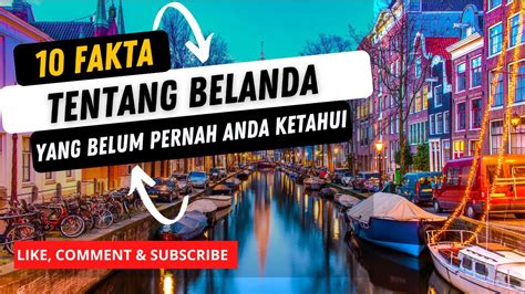 Fakta Tentang Belanda Yang Belum Pernah Anda Ketahui Youtube