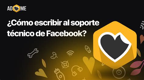 C Mo Escribir Al Soporte T Cnico De Facebook