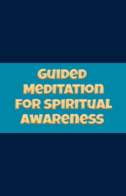 Guided Meditation for Spiritual Awareness - OhMyGod Life!