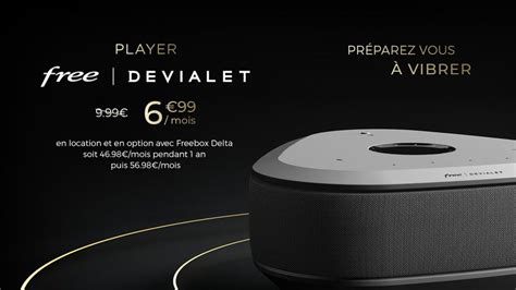 Freebox Delta Multi Tv Et Location Pour Le Player Devialet