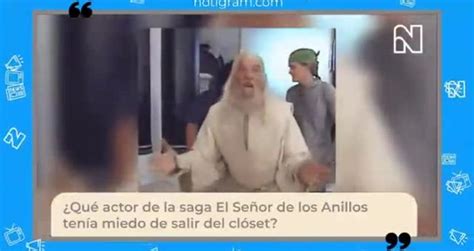 Qu Actor De La Saga El Se Or De Los Anillos Ten A Miedo De Salir Del