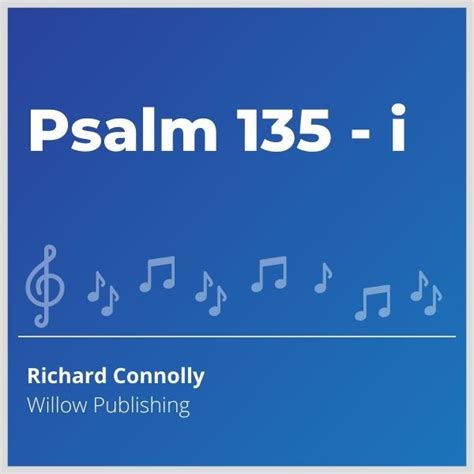 Psalm 135 - i | Willow Publishing