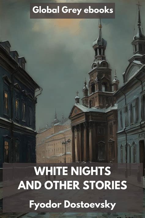 White Nights And Other Stories By Fyodor Dostoevsky Free Ebook