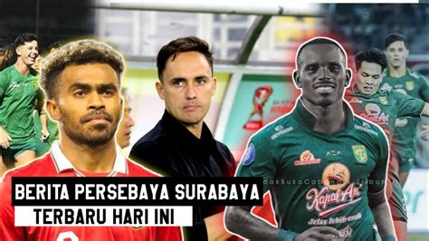 Dapat Angin Segar Kekuatan Musim Depan Persebaya Segera Tanda