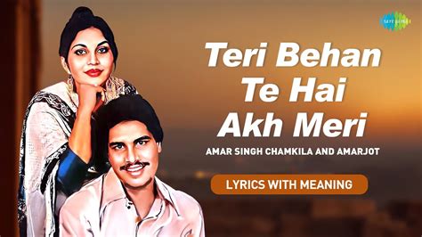 Chamkila Songs Lyrics With Meaning Teri Behan Te Hai Akh Meri