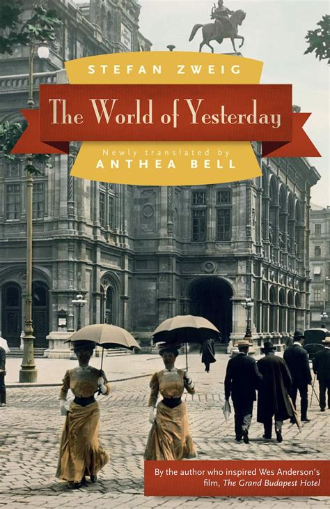 The World Of Yesterday Memories Of A European Stefan Zweig Leo