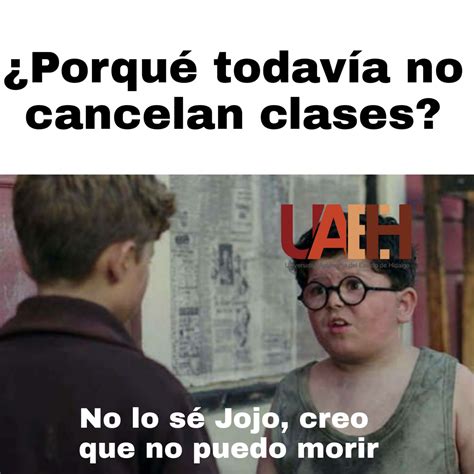 Mi Universidad No Cancel Clases C Meme Subido Por M Nu L Memedroid