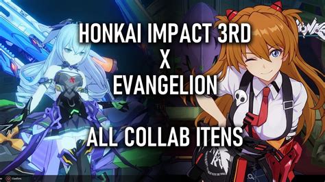 Honkai Impact 3rd X Evangelion All Collab Itens YouTube