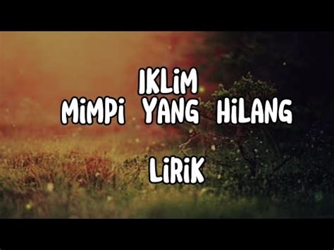 Iklim Mimpi Yang Hilang Lirik YouTube