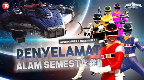 Si Penyelamat Alam Semesta Alur Power Ranger In Space Part Youtube