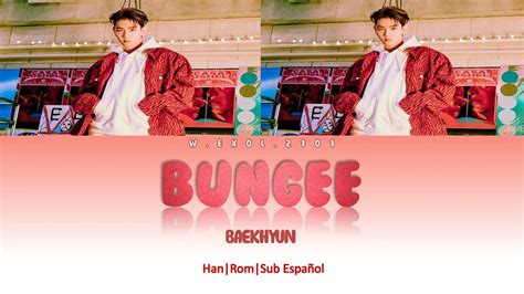 Baekhyun 백현 Bungee Han Rom Sub Español YouTube