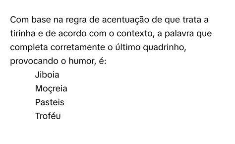 Solved base na regra de acentuação de que trata a tirinha e de