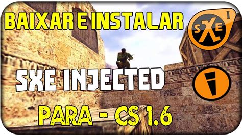 Baixar Sxe Injected Counter Strike Youtube