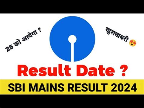 About Sbi Clerk Mains Result Date Sbi Clerk Mains Result Kab