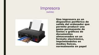 Dispositivos de entrada y salida de una pc | PPT