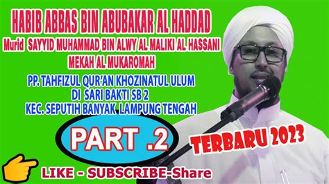 HABIB ABBAS BIN ABUBAKAR AL HADDAD Murid SAYYID MUHAMMAD BIN ALWY AL