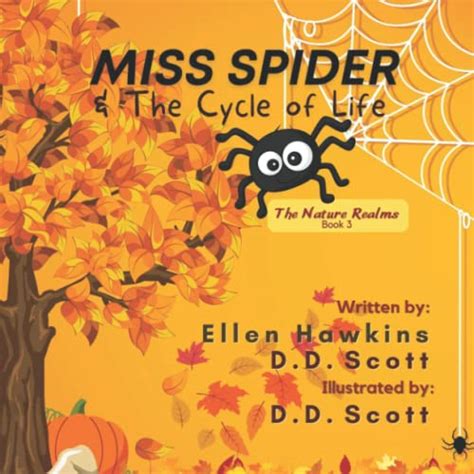 Miss Spider & The Cycle of Life (The Nature Realms) by Ellen Hawkins ...