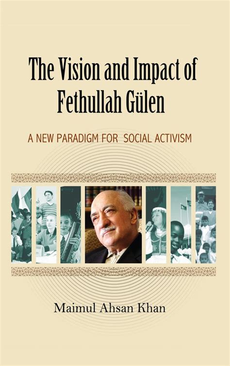 The Vision And Impact Of Fethullah Gulen Blue Dome Press