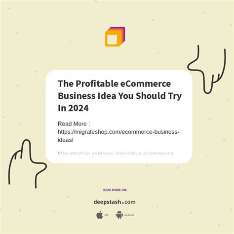 The Profitable Ecommerce Business Idea You Should Try In 2024 Deepstash