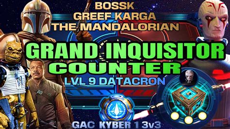 V Grand Inquisitor Counter W Bossk Greef Mandalorian Swgoh Gac