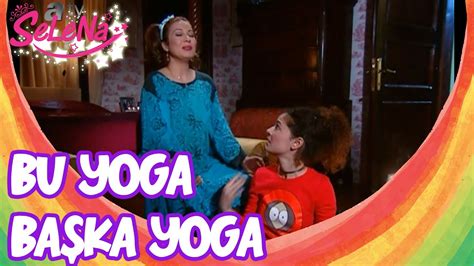 Aslı Yoga Yaparsa Selena Sahneler YouTube