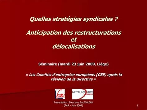 PPT Quelles Strat Gies Syndicales Anticipation Des Restructurations