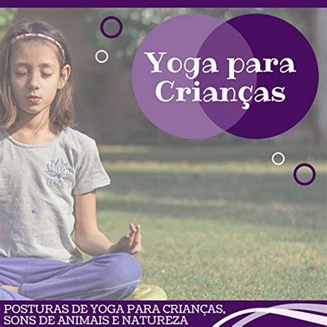 Spiele Yoga Para Crian As Can Es Relaxantes Zen Para Posturas De