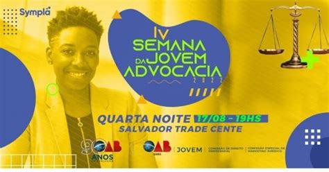 Semana Da Jovem Advocacia H Em Salvador Sympla